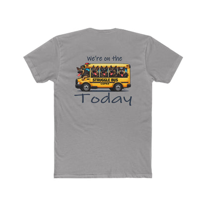 Struggle Bus T-Shirt