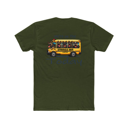 Struggle Bus T-Shirt