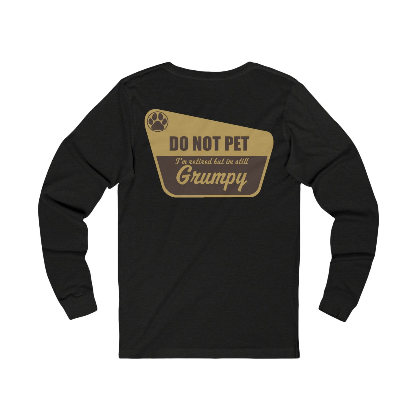 Do Not Pet - Long Sleeve Tee