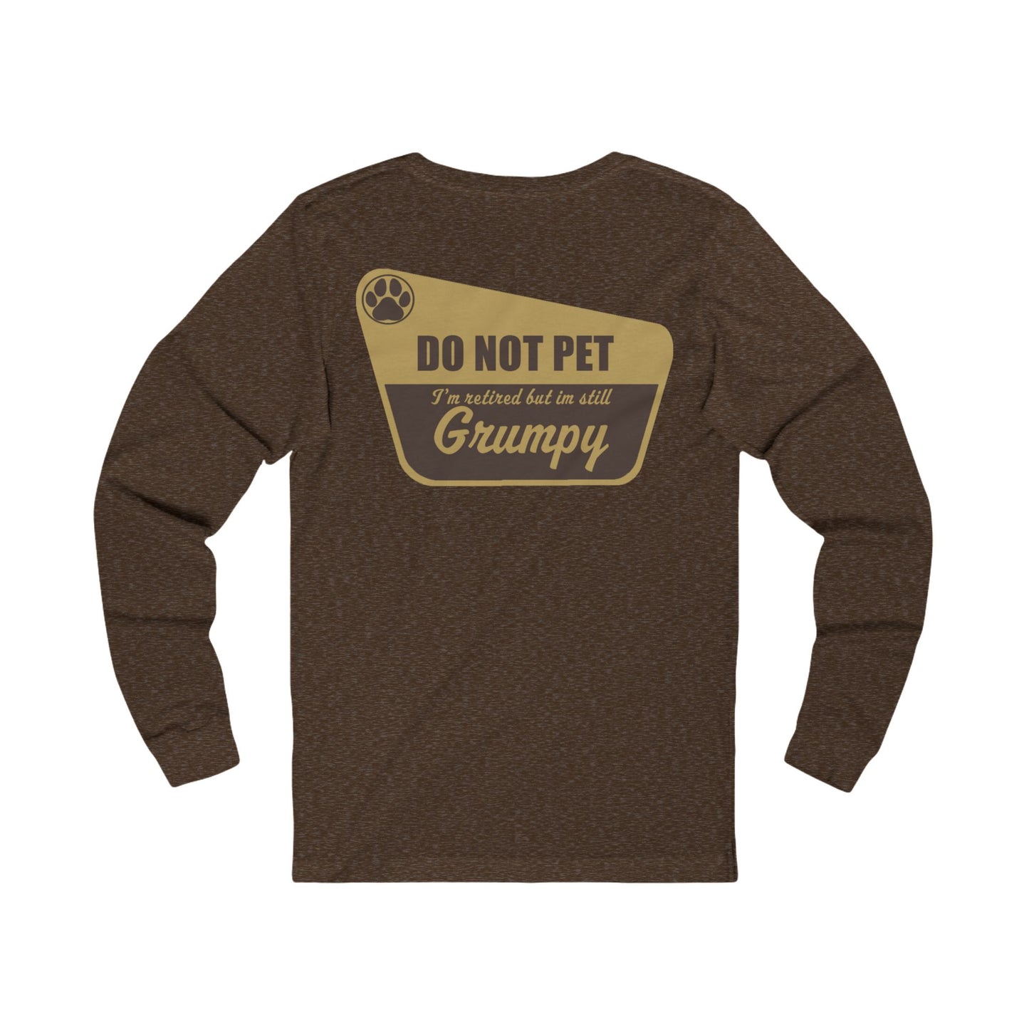 Do Not Pet - Long Sleeve Tee