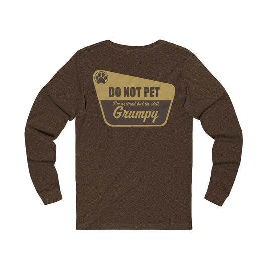 Do Not Pet - Long Sleeve Tee