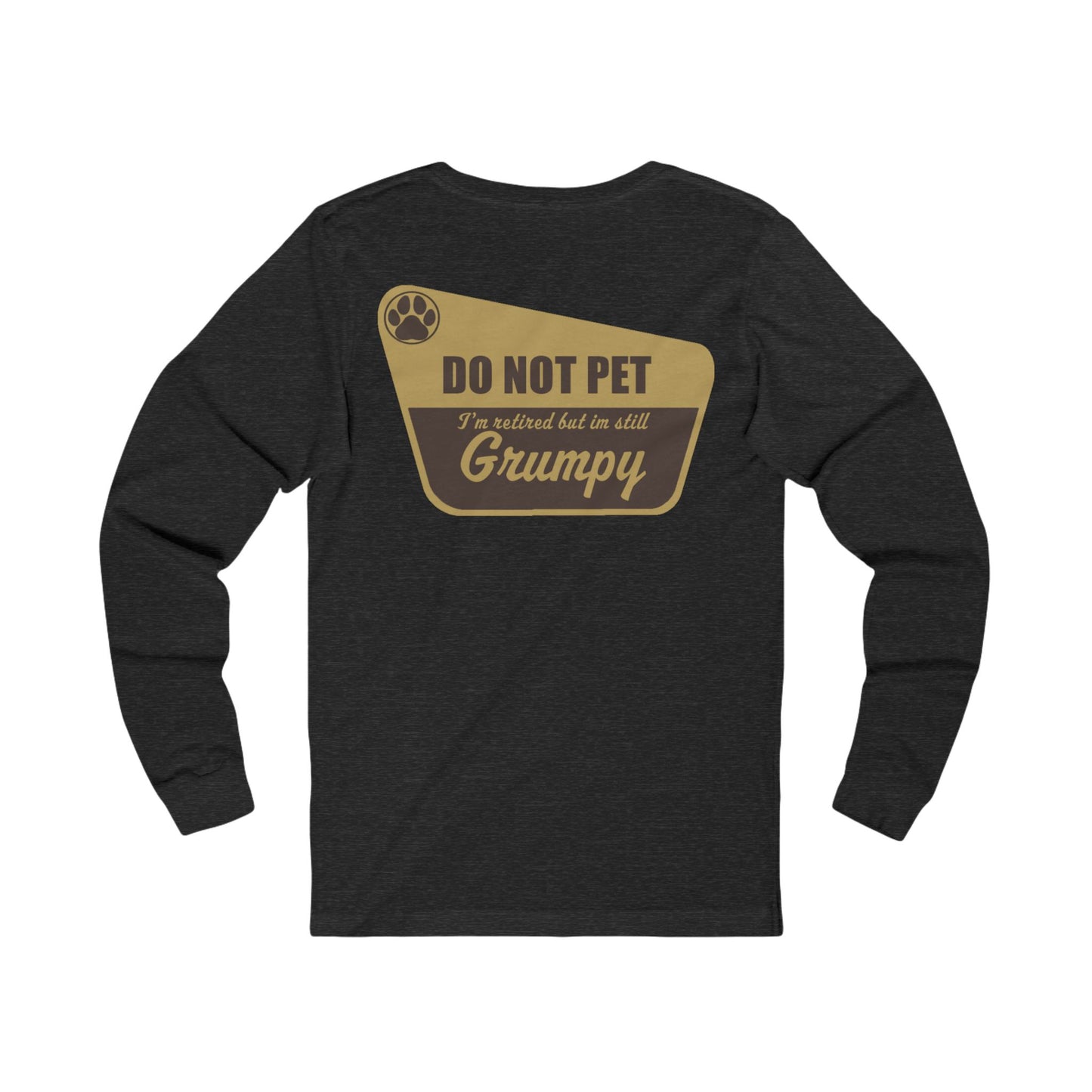 Do Not Pet - Long Sleeve Tee