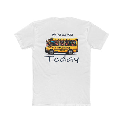 Struggle Bus T-Shirt