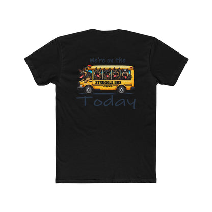 Struggle Bus T-Shirt
