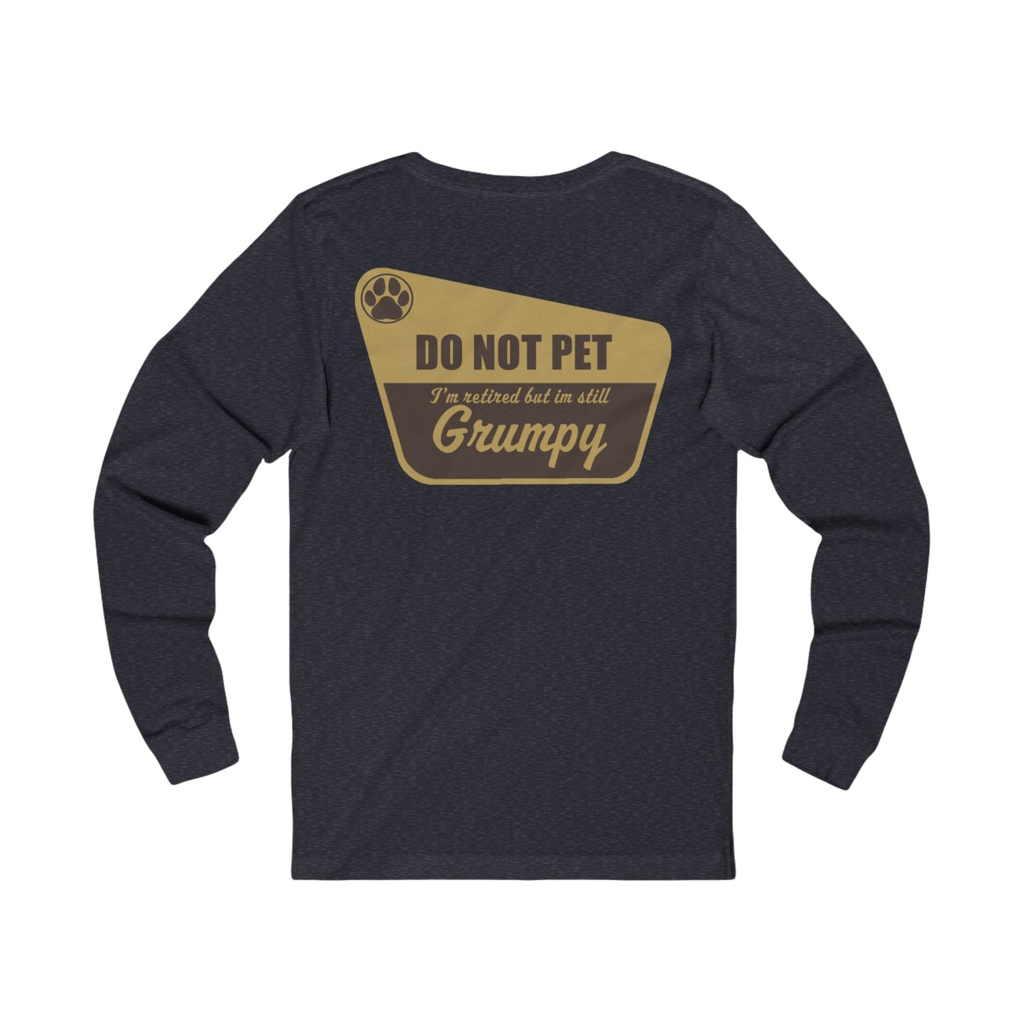 Do Not Pet - Long Sleeve Tee